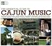The Essential Guide to Cajun Music