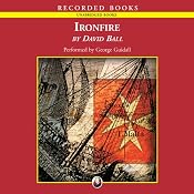 Ironfire: A Novel of the Knights of Malta and the Last Battle of the Crusades | [David Ball]