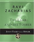 The Lamb and the Fuhrer : Jesus Talks With Hitler (Great Conversations)