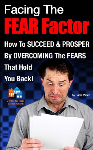 Facing the Fear Factor (Cash Flow Depot Books Book 2), by Jack Miller