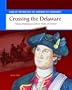 Crossing the Delaware: George Washington and the Battle of Trenton (Great Moments in American History)