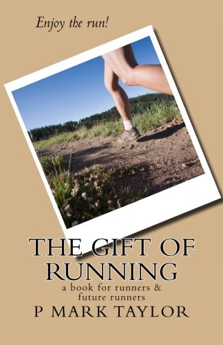 the gift of running a book for runners and future runners