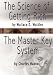 The Science of Getting Rich by Wallace D. Wattles AND The Master Key System by Charles F. Haanel