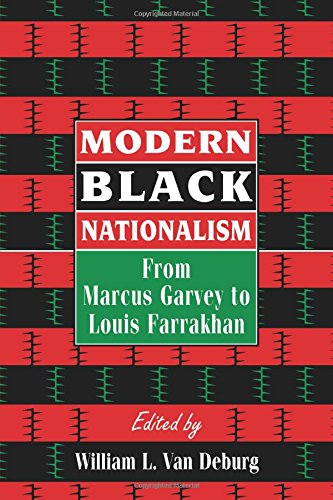 Modern Black Nationalism: From Marcus Garvey to Louis Farrakhan