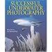 Successful Underwater Photography
