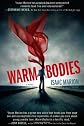 Warm Bodies: A Novel [Hardcover]