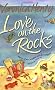 Love on the Rocks