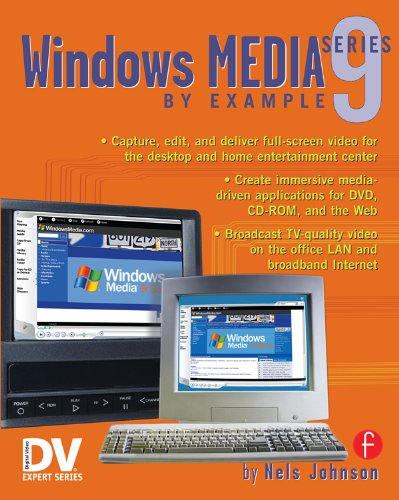 Windows Media 9 Series by Example (DV Expert Series)