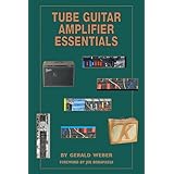 Tube Guitar Amplifier Essentials