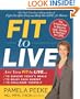Fit to Live: The 5-Point Plan to be Lean, Strong, and Fearless for Life