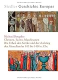 Produkt-Bild: Siedler Geschichte Europas. Christen, Juden, Muselmanen