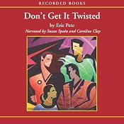 Don’t Get It Twisted | [Eric Pete]