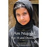 I Am Nujood, Age 10 and Divorcedby Nujood Ali