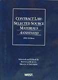 Contract Law: Selected Source Materials Annotated, 2011 (American Casebooks)