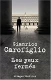 Les yeux ferm�s par Carofiglio