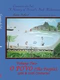 Cruzeiro Do Sul: A History of Brazil s Half-Millennium, Vol. 2: O Povo (the People) 19th and 20th Centuries