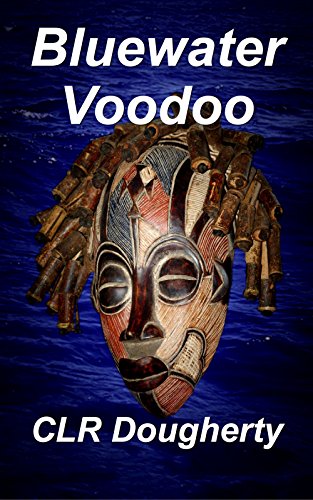 Bluewater Voodoo (Bluewater Thrillers Book 3)