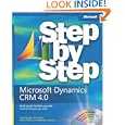 Microsoft� Dynamics(TM) CRM 4.0 Step by Step