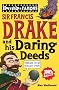 Sir Francis Drake and his Daring Deeds (Horribly Famous)