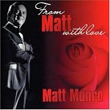 From Matt Monro with Love