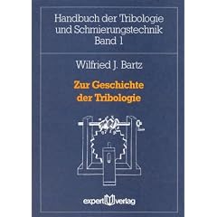 Zur Geschichte der Tribologie (Handbuch der Tribologie und Schmierungstechnik)