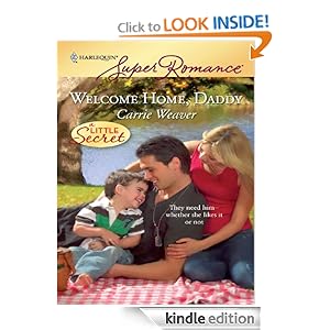 Welcome Home, Daddy (Harlequin Super Romance) Carrie Weaver