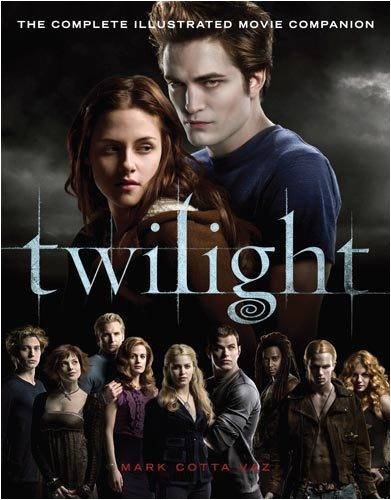 Twilight: The Complete Illustrated Movie Companion