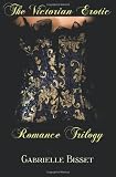 The Victorian Erotic Romance Trilogy