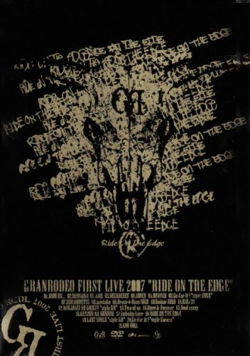 GRANRODEO First LIVE DVD “RIDE ON THE EDGE”