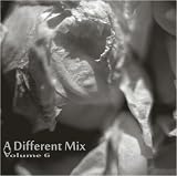 A Different Mix Volume 6