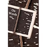 on words a collection of short essays on the incredibly average and mundane