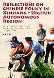 Reflections on Chinese policy in Xinjiang-Uighur Autonomous Region : an eyewitness account of 5 July 2009 and the aftermath