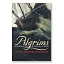 Pilgrims: New World Settlers and the Call of Home