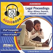 Legal Proceedings: Being a Witness, Deponent, Plaintiff, or Defendant | [Deaver Brown]