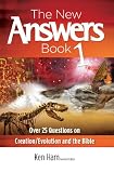 The New Answers Book: Over 25 Questions on Creation/Evolution and the Bible (Answers Book Series)