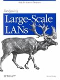 Designing Large Scale Lans     **ISBN: 9780596001506**