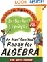 Dr. Math Gets You Ready for Algebra: Learning Pre-Algebra Is Easy! Just Ask Dr. Math!