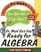 Dr. Math Gets You Ready for Algebra: Learning Pre-Algebra is Easy! Just Ask Dr. Math!