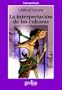 La Interpretaci�n De Las Culturas (Cla-De-Ma) (Spanish Edition)