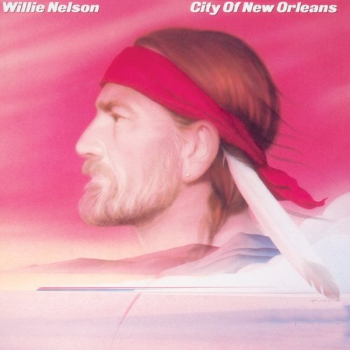 Willie Nelson - 01 City Of New Orleans Lyrics - Zortam Music