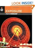 Exposure Photo Workshop: Develop Your Digital Photography Talent