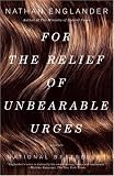For the Relief of Unbearable Urges: Stories (Vintage International)