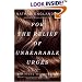 For the Relief of Unbearable Urges: Stories