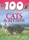 100 things you should know about cats & kittens