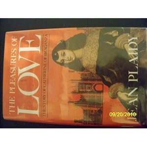 The Pleasures of Love - Jean Plaidy