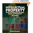 Intellectual Property: The Law of Trademarks, Copyrights, Patents, and Trade Secrets for the Paralegal by Deborah E. Bouchoux