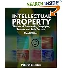 Intellectual Property: The Law of Trademarks, Copyrights, Patents, and Trade Secrets for the... by Deborah E. Bouchoux