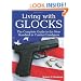 Living With Glocks: The Complete Guide to the New Standard in Combat Handguns