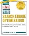 Ultimate Guide to Search Engine Optimization: Drive Traffic, Boost Conversion Rates and Make Tons of Money