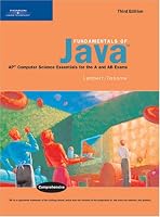 Fundamentals of Java: AP* Computer Science Essentials for the A & AB Exams, Third Edition
